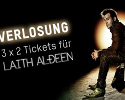 !!! LAITH AL-DEEN TICKET-VERLOSUNG !!!