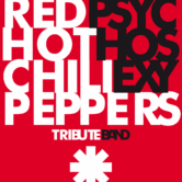 PSYCHO SEXY – The Music Of The RED HOT CHILI PEPPERS