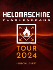HELDMASCHINE – FLÄCHENBRAND | Support: SANZ